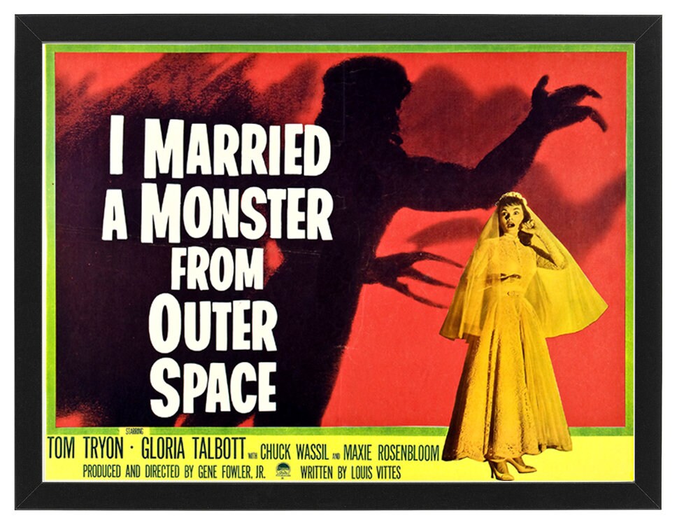 Divorce Gift I married a Monster from Outer Space Poster